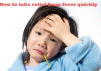 How to take relief from fever quickly