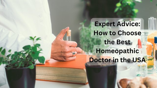 How-to-Choose-the-Best-Homeopathic-Doctor-in-the-USA