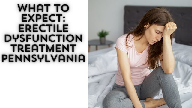 Erectile dysfunction treatment Pennsylvania